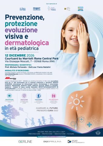 PREVENZIONE, PROTEZIONE-EVOLUZIONE VISIVA E DERMATOLOGICA IN ETA' PEDIATRICA 