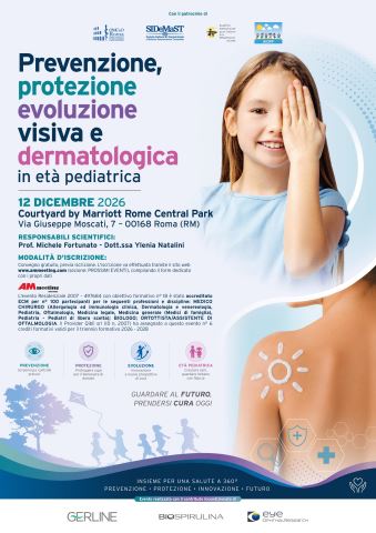 PREVENZIONE, PROTEZIONE-EVOLUZIONE VISIVA E DERMATOLOGICA IN ETA' PEDIATRICA 